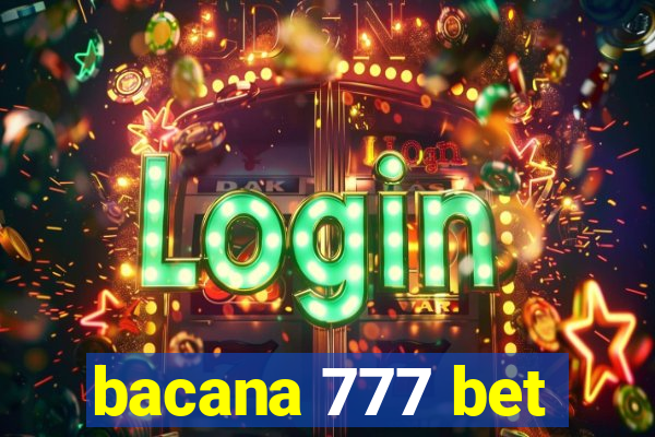 bacana 777 bet